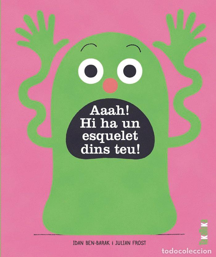 Libri: AAAH HI HA UN ESQUELET A DINS TEU - BEN-BARAK, IDAN