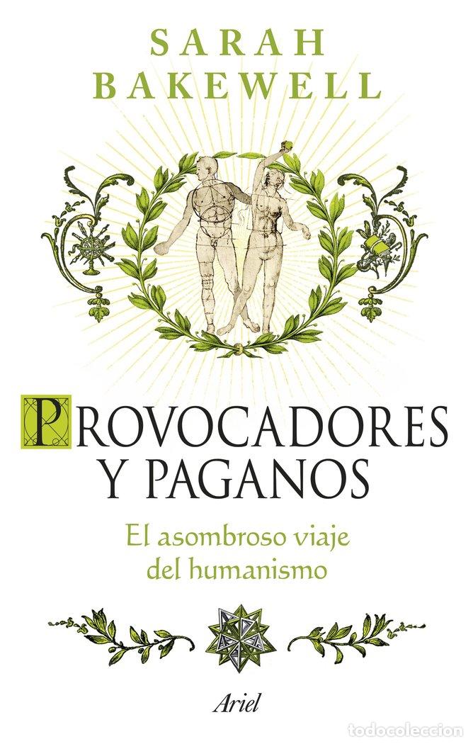books: PROVOCADORES Y PAGANOS - SARAH BAKEWELL