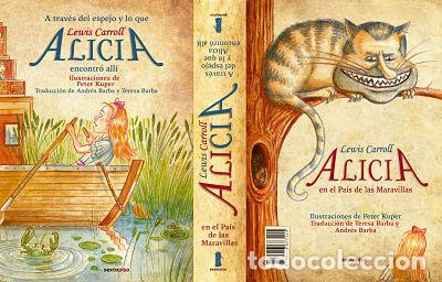 Libros: ALICIA EN EL PAIS DE LAS MARAVILLAS A TRAVES DEL ESPEJO - KUPER, PETER