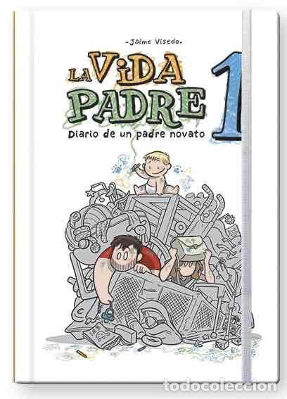 Libros: VIDA PADRE 1 DIARIO DE UN PADRE NOVATO - VISEDO, JAIME