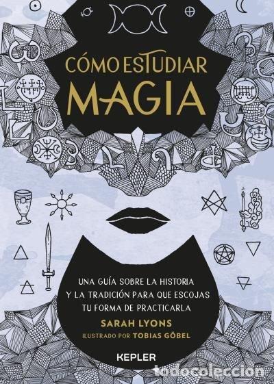 Libros: COMO ESTUDIAR MAGIA - LYONS, SARAH