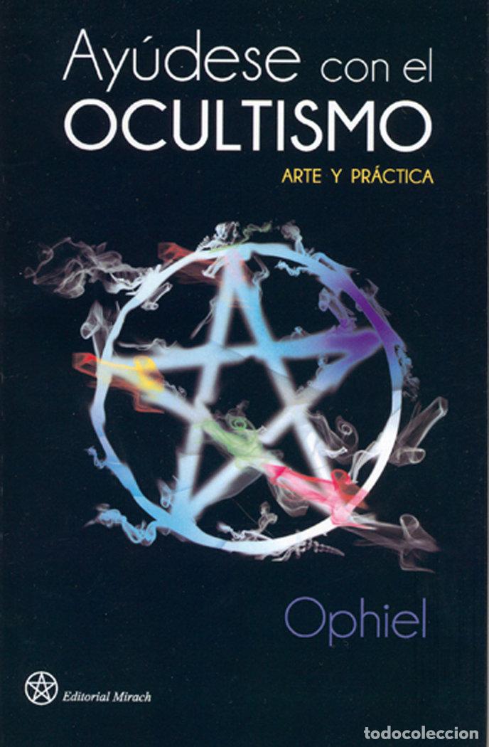 Livres: AYUDESE CON EL OCULTISMO. ARTE Y PRACTICA - OPHIEL
