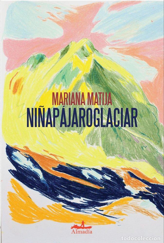 books: NI&Ntilde;APAJAROGLACIAR - MATIJA, MARIANA