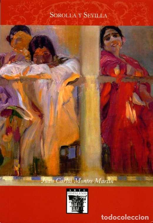 books: SOROLLA Y SEVILLA - MONTES MARTIN, JUAN CARLOS