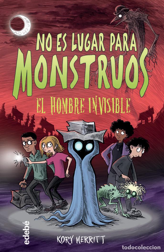 B&uuml;cher: NO ES LUGAR PARA MONSTRUOS EL HOMBRE INVISIBLE - MERRITT, KORY