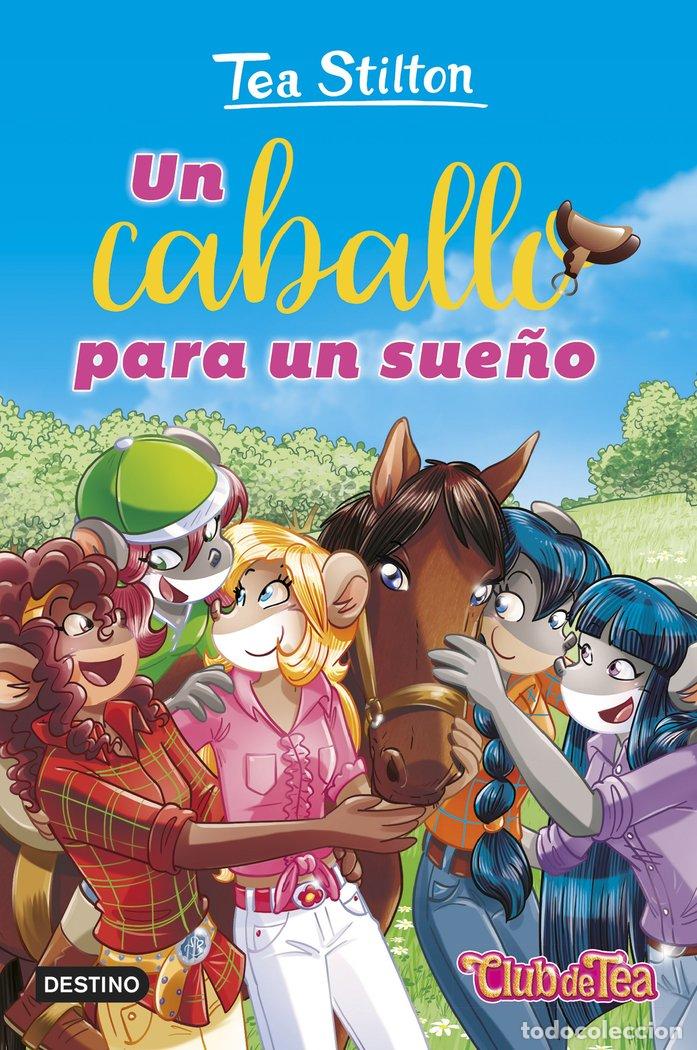B&uuml;cher: VIDA EN RATFORD 50 UN CABALLO PARA UN SUE&Ntilde;O - TEA STILTON