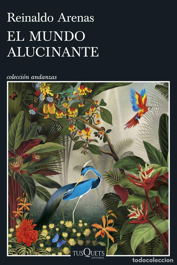 B&uuml;cher: EL MUNDO ALUCINANTE - REINALDO ARENAS