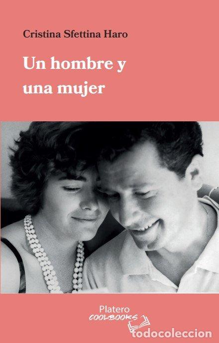 B&uuml;cher: UN HOMBRE Y UNA MUJER - SFETTINA HARO, CRISTINA