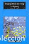 Libri: AMPLIACION DEL CAMPO DE BATALLA - HOUELLEBECQ, MICHEL