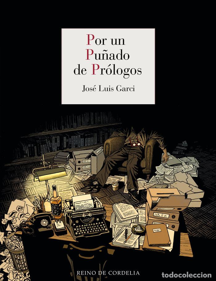 Libri: POR UN PU&Ntilde;ADO DE PROLOGOS - GARCI, JOSE LUIS