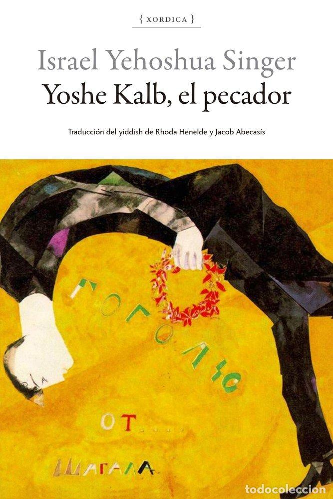 Libros: YOSHE KALB EL PECADOR - SINGER, ISRAEL YEHOSHUA