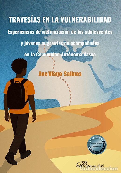 Libri: TRAVESIAS EN LA VULNERABILIDAD EXPERIENCIAS DE VICTIMIZACIO - VIANA SALINAS, ANE