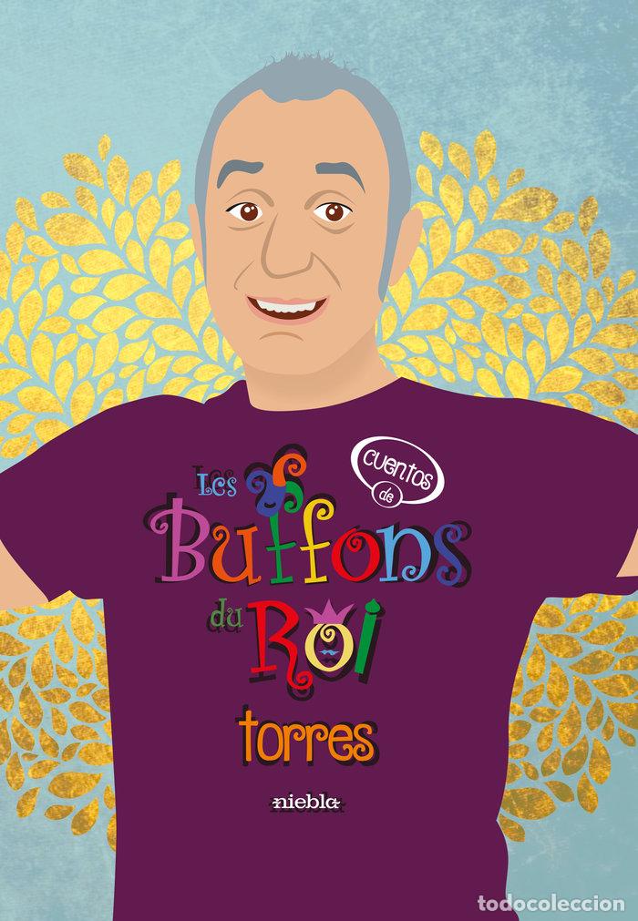 Libri: BUFFONS DU ROI,LES - TORRES ALVAREZ, JOSE MIGUEL