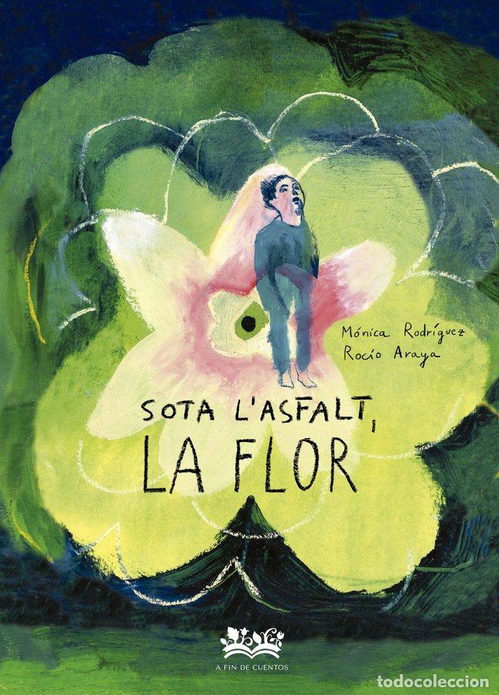 Livros: SOTA L&Yacute;ASFALT,LA FLOR - ARAYA GUTIERREZ, ROCIO