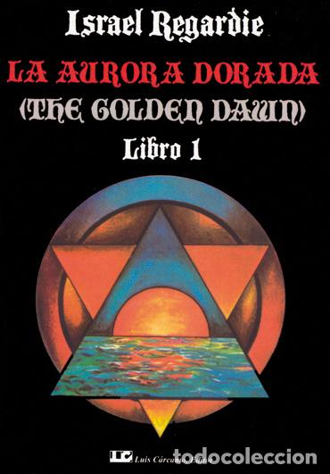 Livres: AURORA DORADA. TOMO 1,LA - REGARDIE, ISRAEL