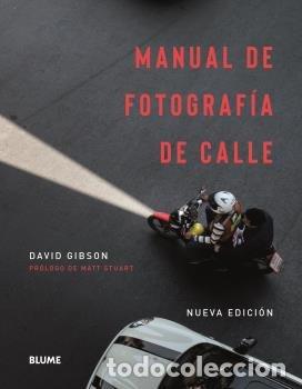 Livres: MANUAL DE FOTOGRAFIA DE CALLE - GIBSON, DAVID