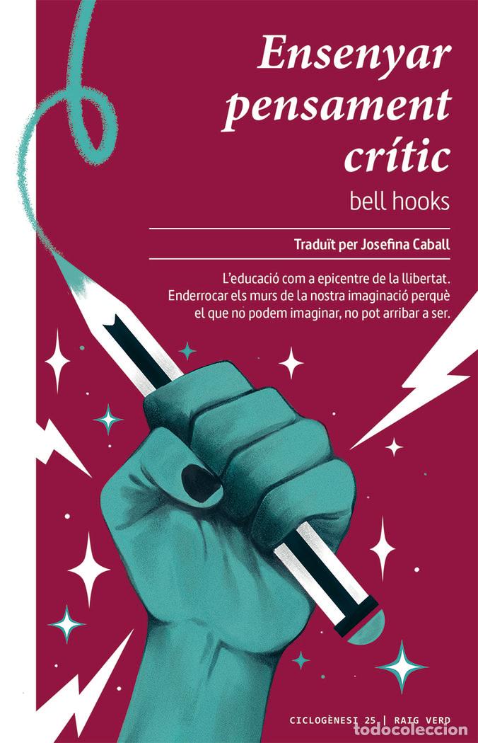 Livres: ENSENYAR PENSAMENT CRITIC - HOOKS, BELL