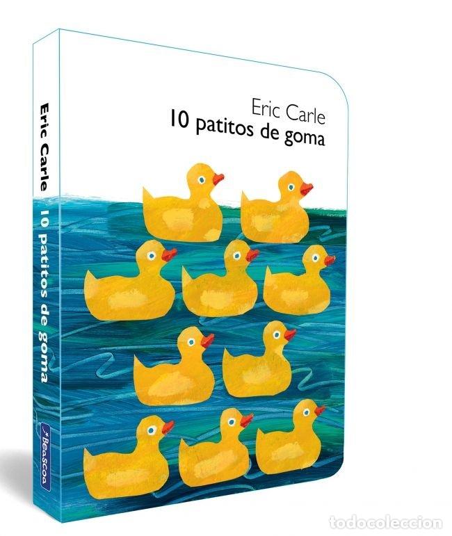 Libri: 10 PATITOS DE GOMA COLECCION ERIC CARLE - ERIC CARLE
