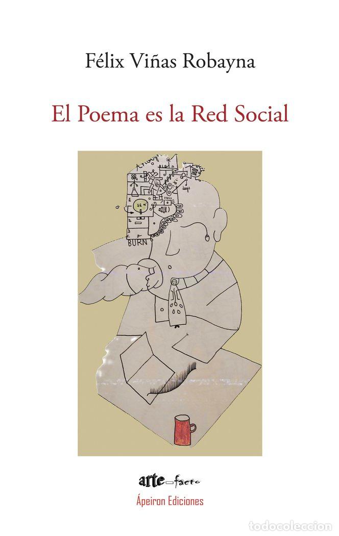 Libri: EL POEMA ES LA RED SOCIAL - VI&Ntilde;AS ROBAYNA, FELIX