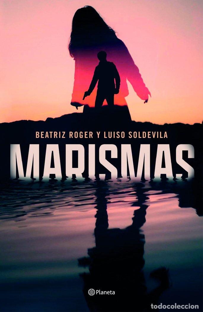 Livres: MARISMAS - BEA ROGER, LUISO SOLDEVILA
