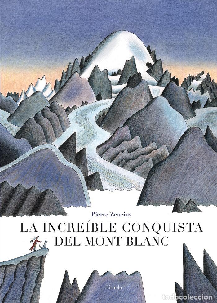 Livres: INCREIBLE CONQUISTA DEL MONT BLANC,LA - ZENZIUS, PIERRE
