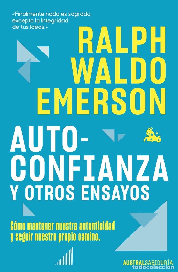 Libri: AUTOCONFIANZA Y OTROS ENSAYOS - EMERSON, RALPH WALDO