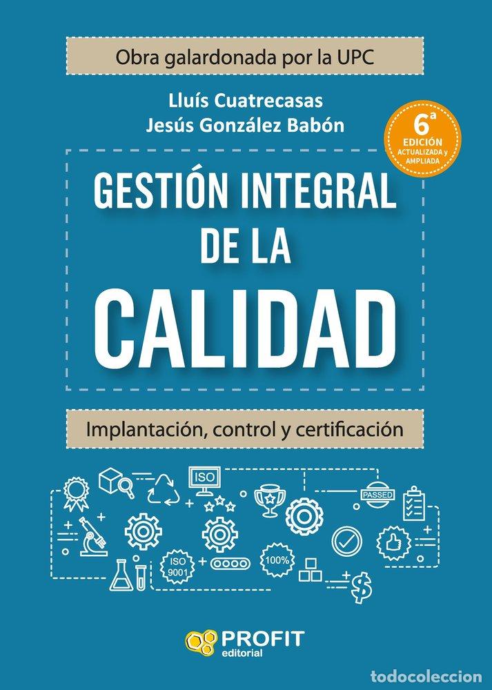 books: GESTION INTEGRAL DE LA CALIDAD 6&ordf; ED - GONZALEZ BABON, JESUS