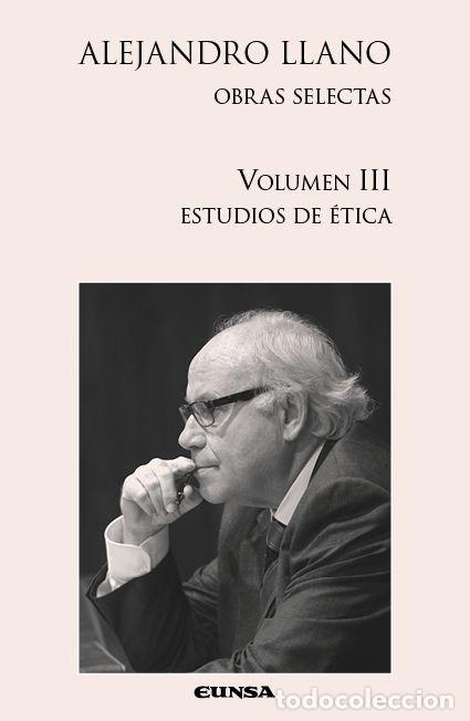 books: ESTUDIOS DE ETICA VOL 3 - ALEJANDRO LLANO