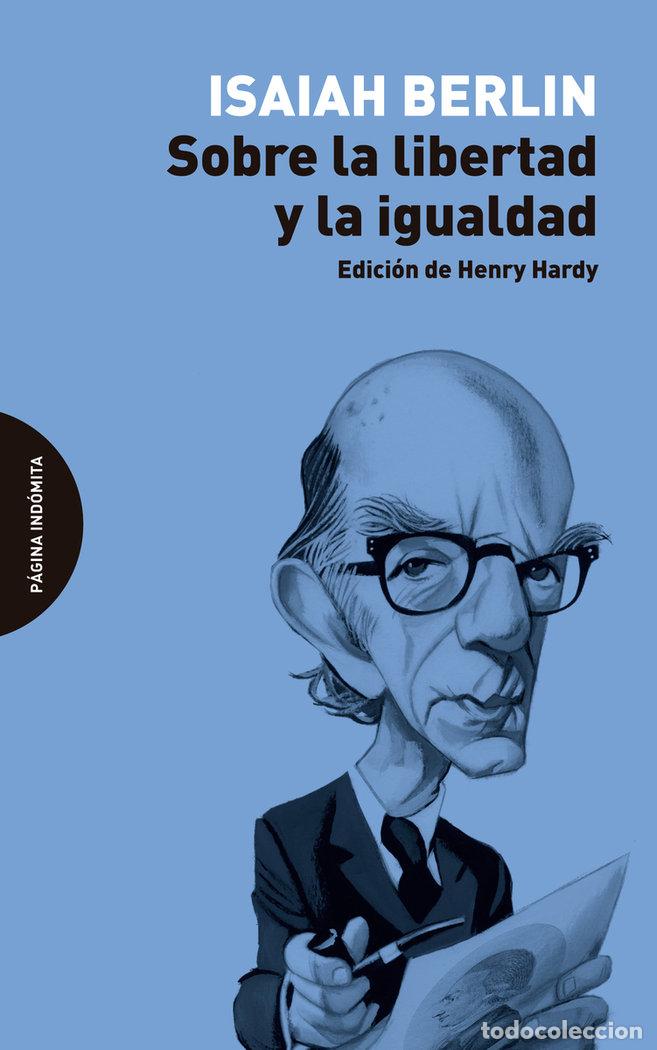 books: SOBRE LA LIBERTAD Y LA IGUALDAD - BERLIN, ISAIAH