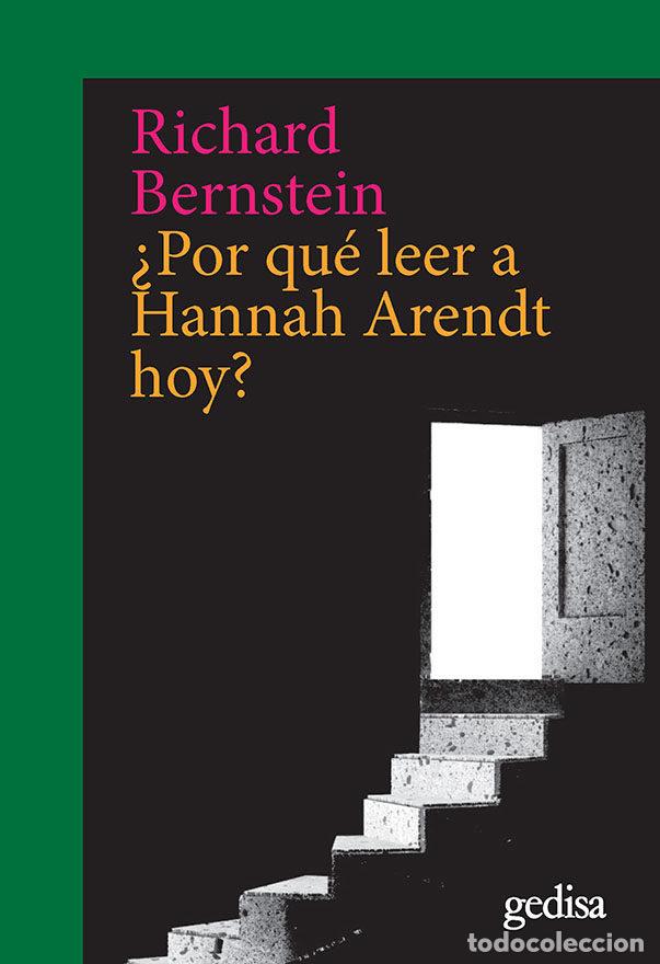 books: POR QUE LEER A HANNAH ARENDT HOY - BERNSTEIN, RICHARD