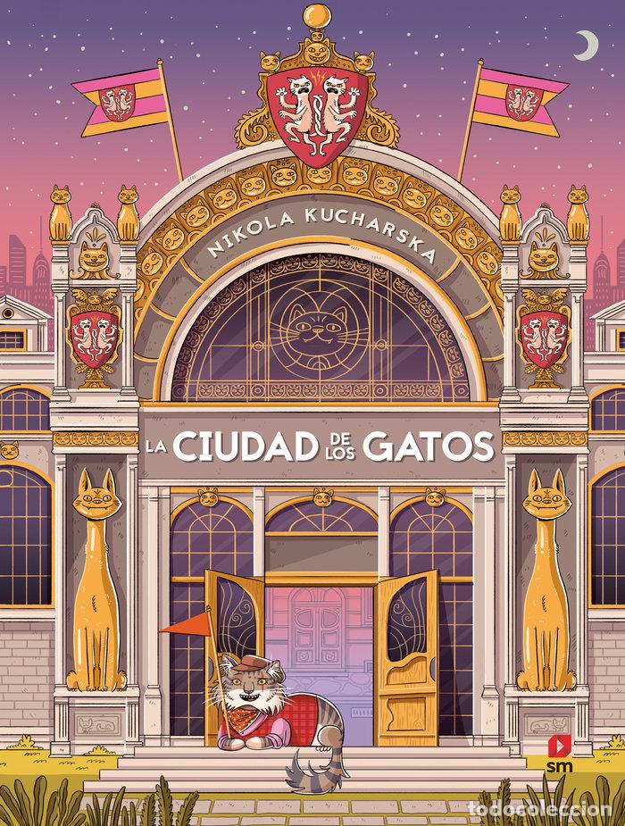 books: LA CIUDAD DE LOS GATOS - KUCHARSKA, NIKOLA