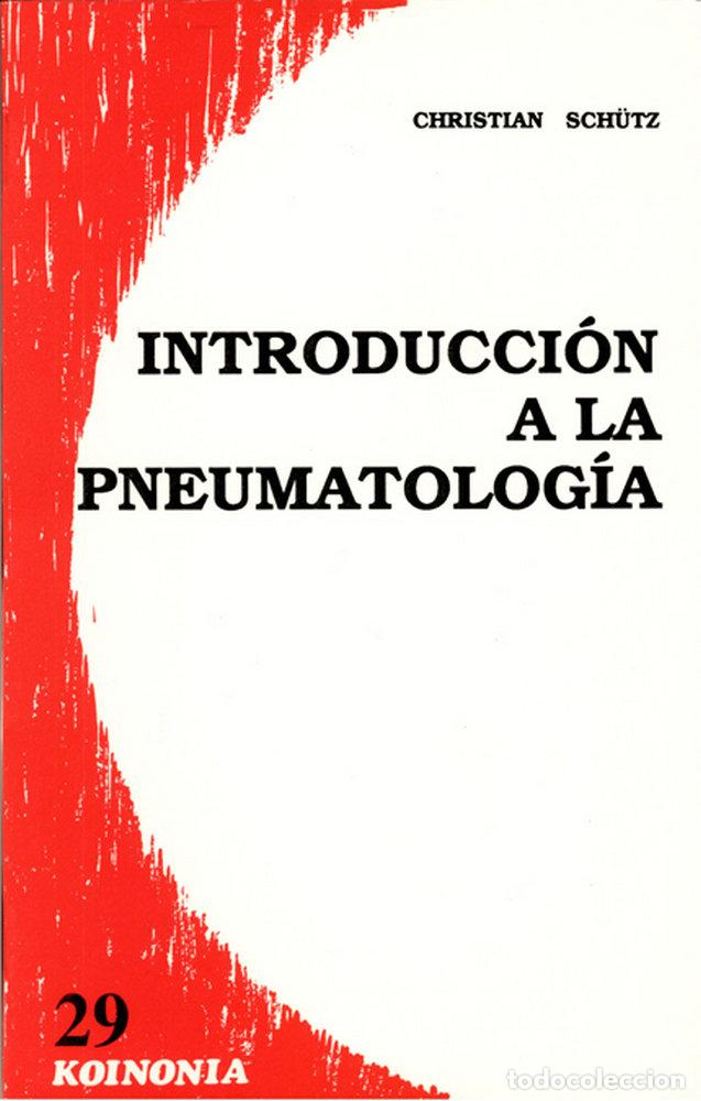 books: INTRODUCCION A LA PNEUMATOLOGIA - SCHULTZ, CHRISTIAN