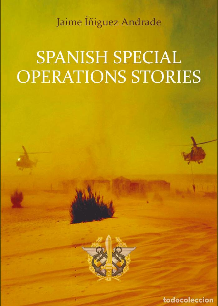 books: SPANISH SPECIAL OPERATIONS STORIES - &Iacute;&Ntilde;IGUEZ ANDRADE, JAIME