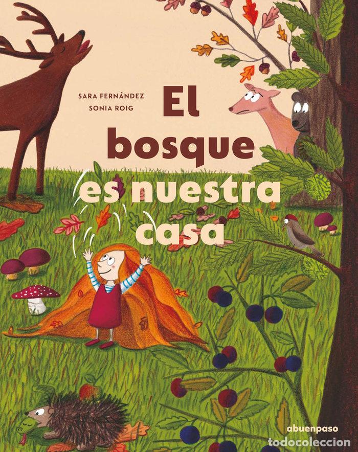 Libri: BOSQUE ES NUESTRA CASA,EL - FERNANDEZ
