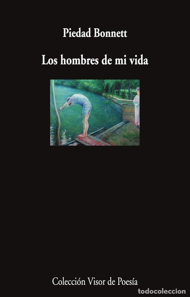 Libri: LOS HOMBRES DE MI VIDA - BONETT, PIEDAD