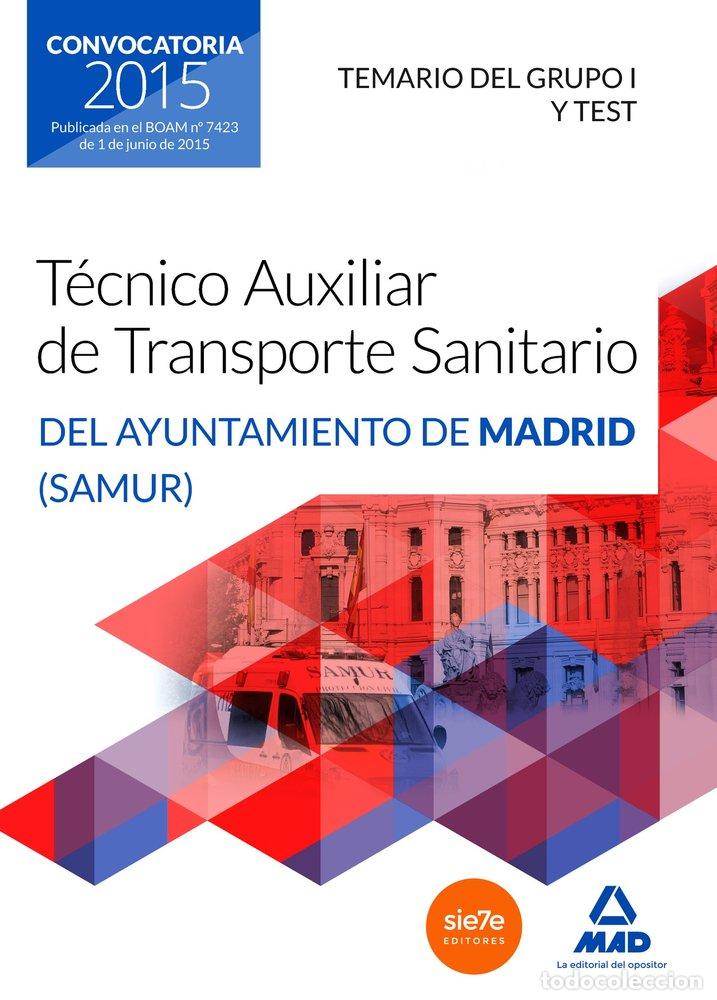 Libri: TECNICOS AUXILIARES TRANSPORTE SANITARIO MADRID VOL 1 - AA.VV