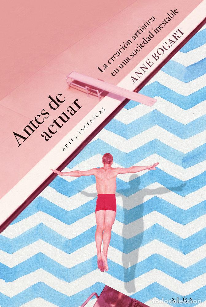 Libri: ANTES DE ACTUAR - BOGART, ANNE