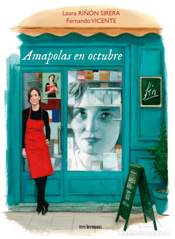 Libri: AMAPOLAS EN OCTUBRE ILUSTRADO - RI&Ntilde;ON SIRERA, LAURA