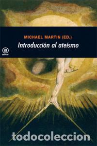 Libri: INTRODUCCION AL ATEISMO - MARTIN, MACHAEL