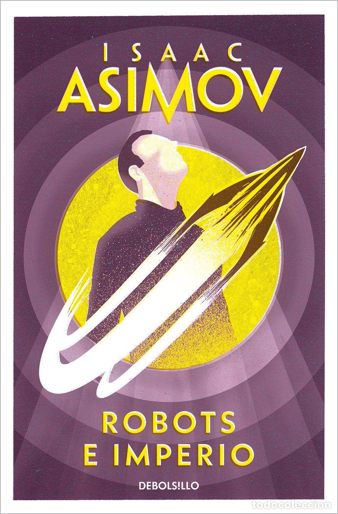 Libros: ROBOTS E IMPERIO DB NE - ASIMOV, ISAAC