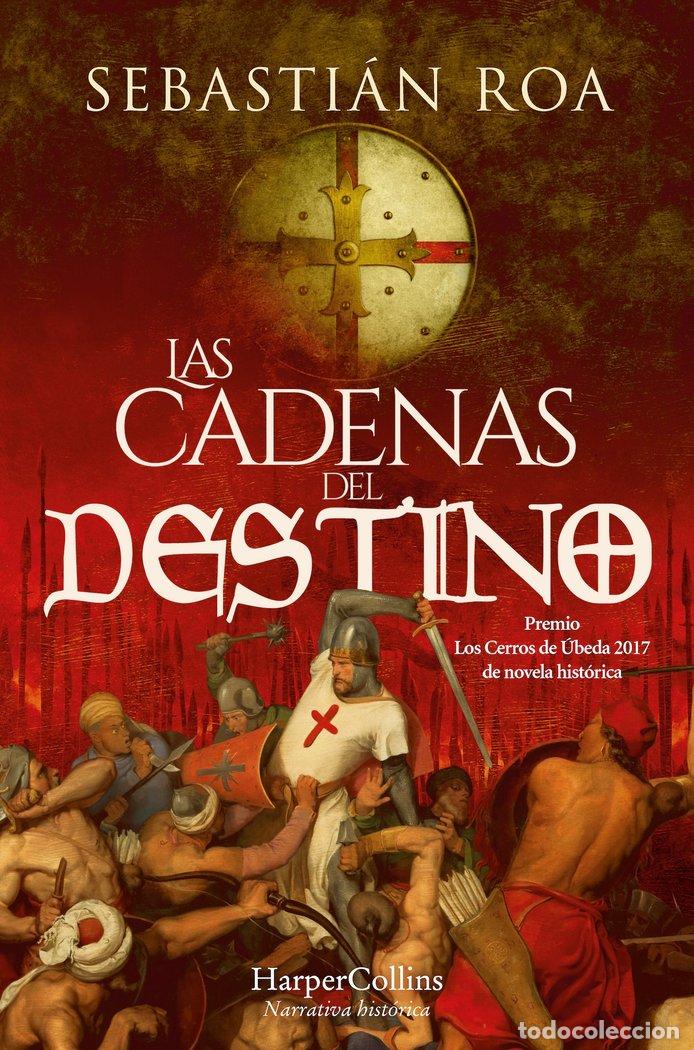 Livros: LAS CADENAS DEL DESTINO - ROA, SEBASTIAN