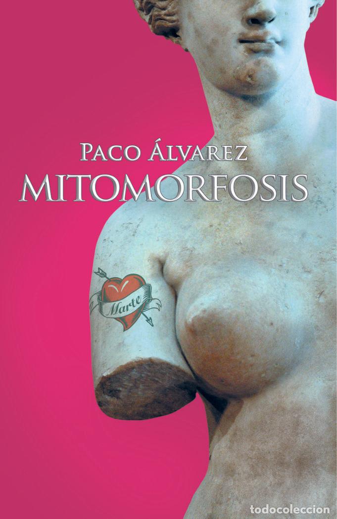 Libri: MITOMORFOSIS - ALVAREZ, PACO
