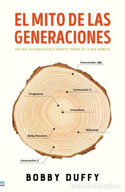 Libri: EL MITO DE LAS GENERACIONES - DUFFY, ROBERT