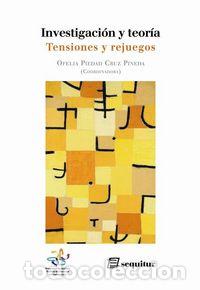 Libri: INVESTIGACION Y TEORIA - PIEDAD CRUZ PINEDA, OFELIA