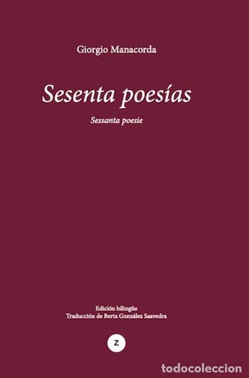Libri: SESENTA POESIAS - MANACORDA, GIORGIO