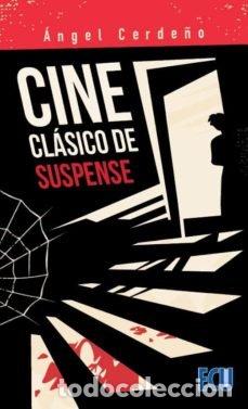 Libri: CINE CLASICO DE SUSPENSE - CERDE&Ntilde;O, ANGEL