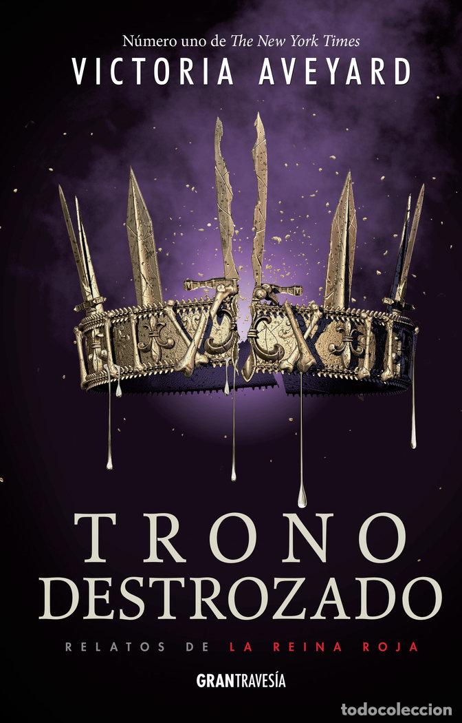 Libri: TRONO DESTROZADO LA REINA ROJA - AVEYARD, VICTORIA