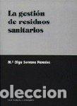 Libri: LA GESTION DE RESIDUOS SANITARIOS - SERRANO PAREDES, OLGA