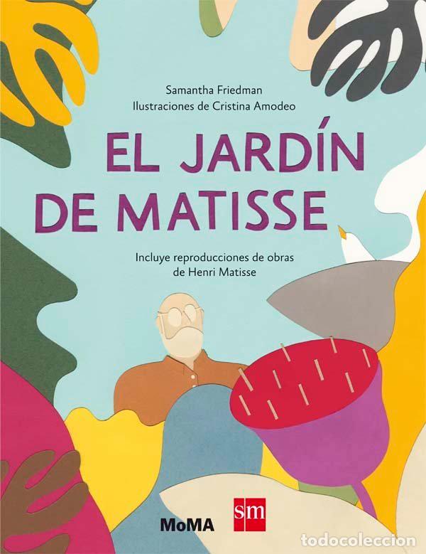 Libri: JARDIN DE MATISSE,EL - FRIEDMAN, SAMANTHA