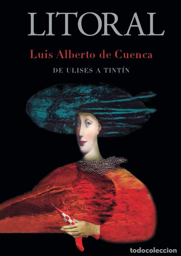 Libri: LITORAL 255 DE ULISES A TINTI - DE CUENCA, LUIS ALBERTO